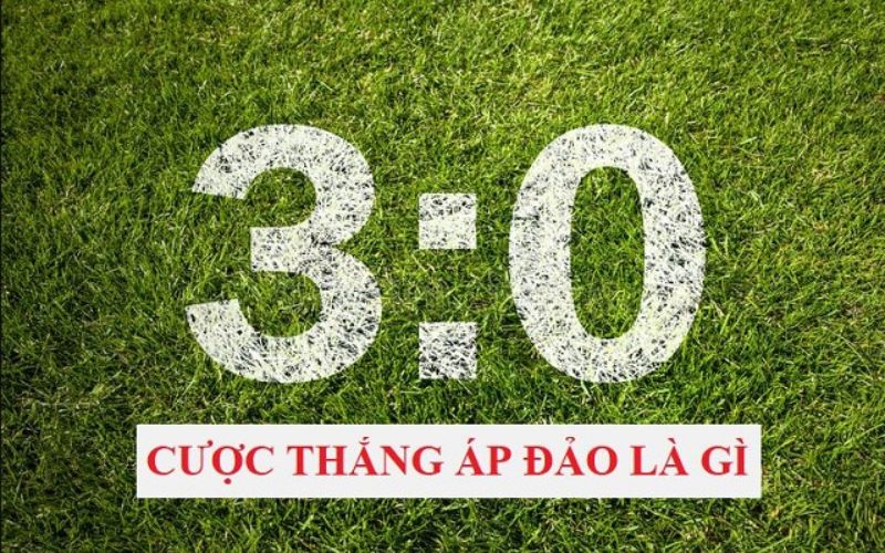 Tìm hiểu định nghĩa kèo cược thắng áp đảo là gì?