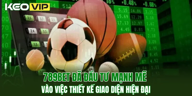 New88 - Sân Chơi Cá Cược Sport Uy Tín Cho Mọi Người 3 789BET đã đầu tư mạnh mẽ vào việc thiết kế giao diện hiện đại
