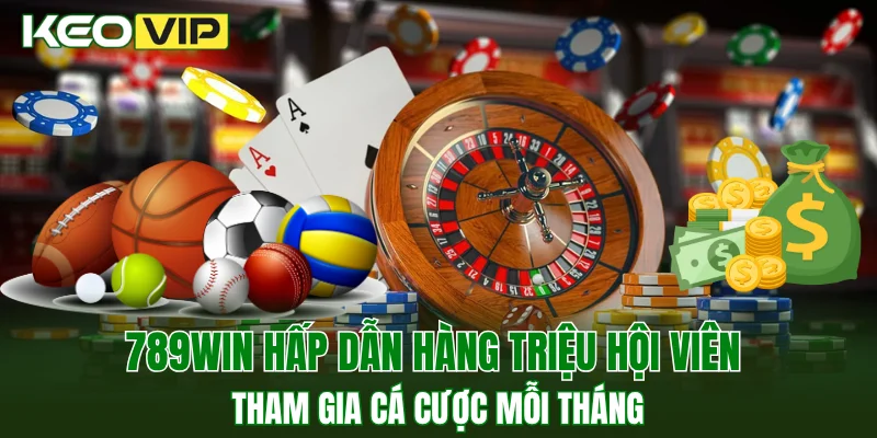 New88 - Sân Chơi Cá Cược Sport Uy Tín Cho Mọi Người 2 789WIN hấp dẫn hàng triệu hội viên tham gia cá cược mỗi tháng