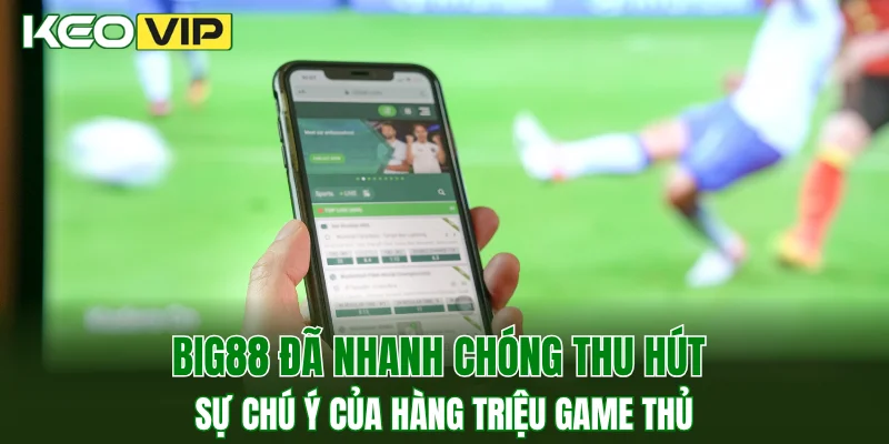 Hi88 - Điểm Đến Cá Cược Uy Tín, Trả Thưởng Hấp Dẫn 2 BIG88 đã nhanh chóng thu hút sự chú ý của hàng triệu game thủ