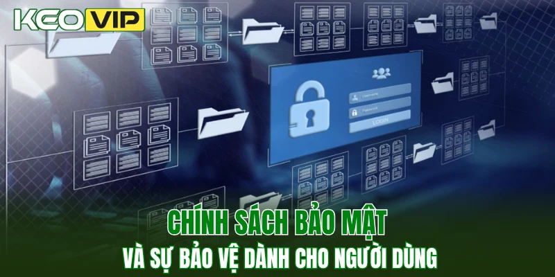 Chính Sách Bảo Mật 3 Chính sách bảo mật và sự bảo vệ dành cho người dùng